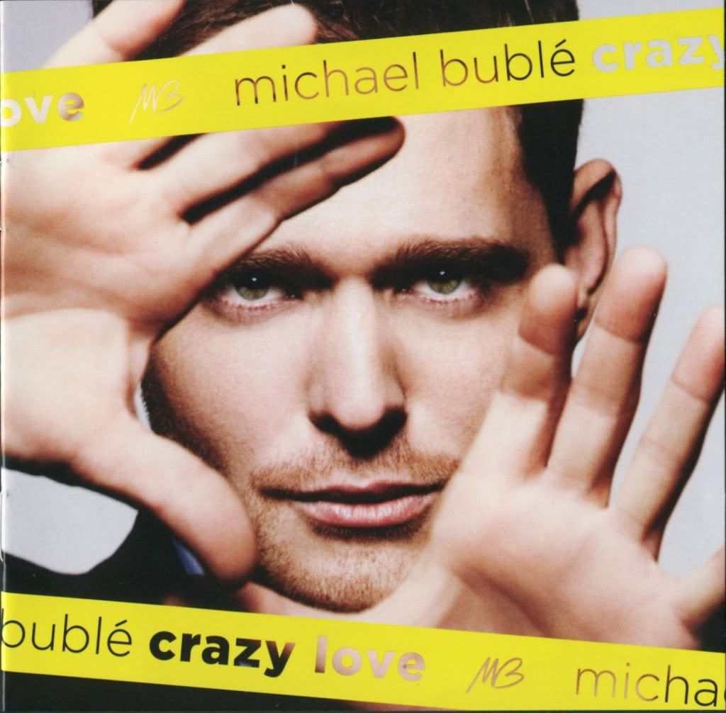 Michael Buble - Crazy Love (2009)