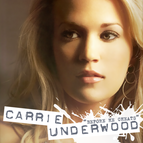 Carrie Underwood Before He Cheats Mp3 Download