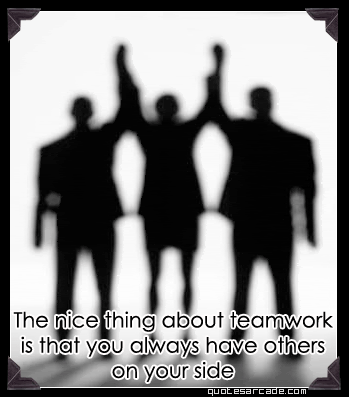 teamwork quotes pictures. great teamwork quotes. teamwork quotes and pictures